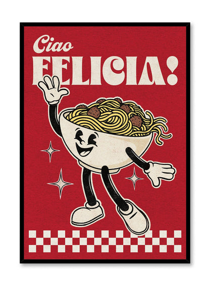 Ciao, Felicia!, Poster